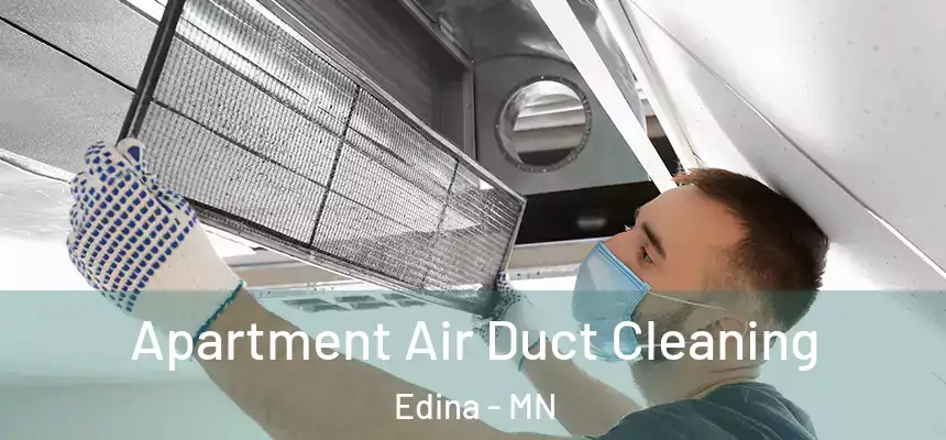 Apartment Air Duct Cleaning Edina - MN