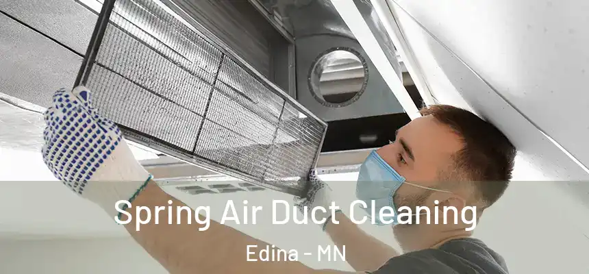 Spring Air Duct Cleaning Edina - MN